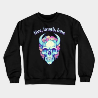 Live, Laugh, Love - Horned Skull Design Crewneck Sweatshirt